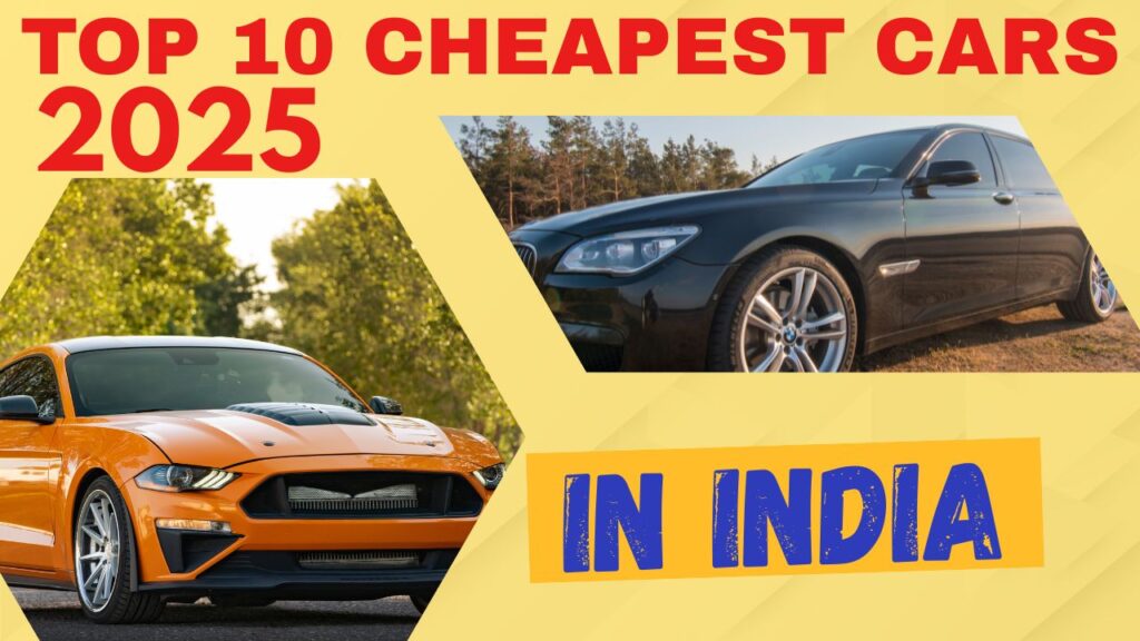 Top 10 Cheapest Cars in India 2025 – Budget cars with price and mileage comparison